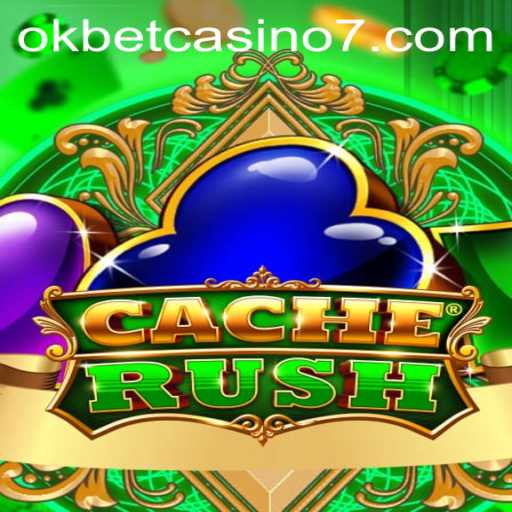 CacheRush: A Thrilling Adventure in the World of OKBet Casino