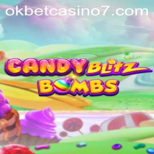 Exploring CandyBlitzBombs: A Sweet Escape into the World of Okbet Casino