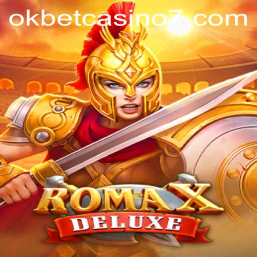 Exploring RomaXDeluxe at Okbet Casino