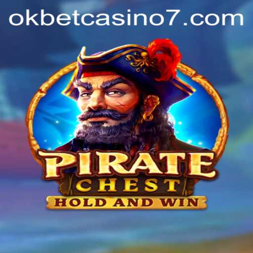 PirateChest: An Engaging Journey Through OkBet Casino's Adventure Game